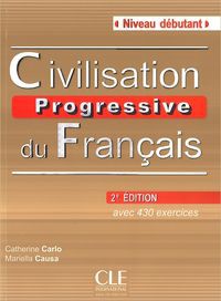 Civilisation progressive du français Niveau debutant Książka z CD 2. edycja