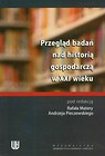 Przegląd badań nad historią gospodarczą w XXI wieku