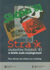 Strajk studentów łódzkich '81 w świetle analiz socjologicznych