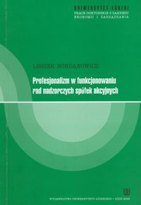 Profesjonaliza w funkcjonowaniu rad nadzorczych spółek akcyjnych