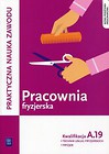 Pracownia fryzjerska Kwalifikacja A.19 Praktyczna nauka zawodu