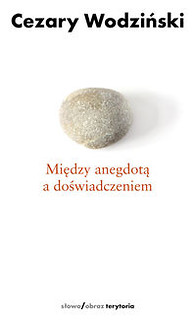 Między anegdotą a doświadczeniem