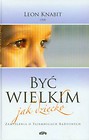 Być wielkim jak dziecko
