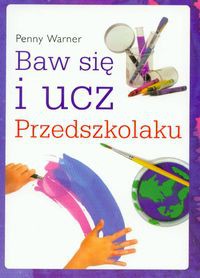 Baw się i ucz przedszkolaku