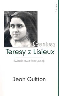 Geniusz Teresy z Lisieux
