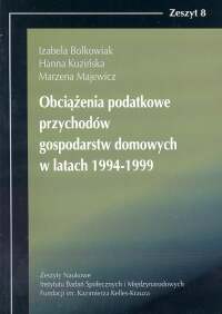 Obciążenia podatkowe przychodów gospodarstw domowych w latach 1994-1999
