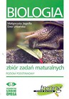 Biologia. Zbiór zadań maturalnych. Poziom podstawowy