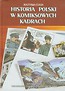 Historia Polski w komiksowych kadrach