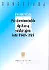 Polsko-niemieckie dyskursy edukacyjne 1949-1999