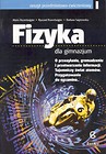 Fizyka dla gimnazjum. O przesyłaniu, gromadzeniu i przetwarzaniu informacji. Tajemniczy świat atomów. Przygotowanie do egzaminów