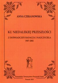 Ku niedalekiej przeszłości