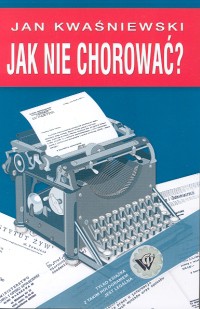 Jak nie chorować?