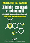 Zbiór zadań z chemii do szkół ponadgimnazjalnych Zakres podstawowy