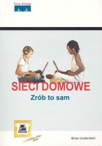 Sieci domowe. Zrób to sam