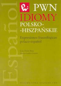Idiomy polsko-hiszpańskie Expresiones fraseologicas polaco-espanol