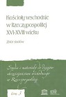 Kościoły wschodnie w Rzeczypospolitej XVI-XVII wieku zbiór studiów