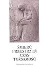 Śmierć przestrzeń czas tożsamość w Europie Środkowej około 1900