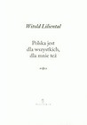 Polska jest dla wszystkich dla mnie też