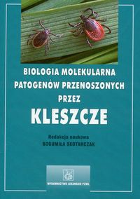 Biologia molekularna patogenów przenoszonych przez kleszcze