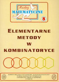 Miniatury matematyczne 8 Elementarne metody w kombinatoryce