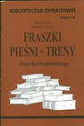 Biblioteczka Opracowań Fraszki, Pieśni, Treny Jana Kochanowskiego