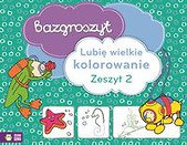 Bazgroszyt Lubię wielkie kolorowanie Zeszyt 2