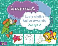 Bazgroszyt Lubię wielkie kolorowanie Zeszyt 2