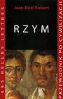Rzym Przewodnik po cywilizacji