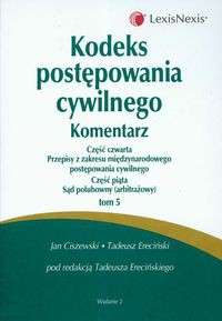 Kodeks postępowania cywilnego komentarz Tom 5