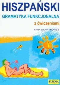 Hiszpański Gramatyka funkcjonalna z ćwiczeniami