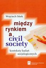 Miedzy rynkiem a civil society