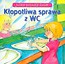 Kłopotliwa sprawa z WC Julka poznaje świat