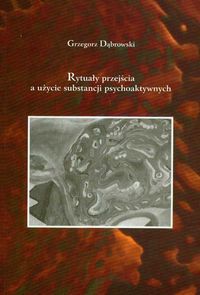 Rytuały przejścia a użycie substancji psychoaktywnych