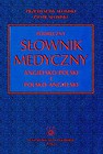 Podręczny słownik medyczny angielsko-polski polsko-angielski