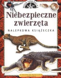 Niebezpieczne zwierzęta Moje odkrycia