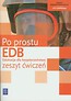 Edukacja dla bezpieczeństwa Po prostu Zeszyt ćwiczeń Zakres podstawowy