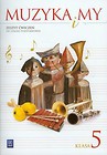 Muzyka i my 5 Zeszyt ćwiczeń