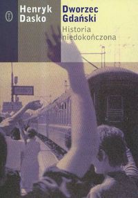 Dworzec Gdański historia niedokończona