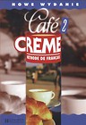 Cafe Creme 2 Podręcznik ucznia