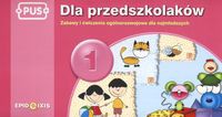 PUS Dla przedszkolaków 1 Zabawy i ćwiczenia ogólnorozwojowe dla najmłodszych