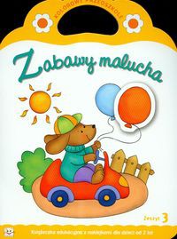 Zabawy malucha zeszyt 3