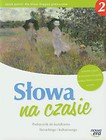 Słowa na czasie 2 Podręcznik do kształcenia literackiego i kulturowego