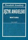 Poradnik licealisty Język angielski matura