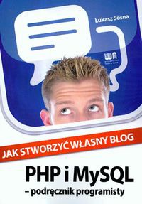 Jak stworzyć własny blog Podęcznik programisty