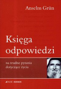 Księga odpowiedzi na trudne pytania dotyczące życia