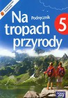 Na tropach przyrody 5 Podręcznik + dodatek Poznaj rozpoznaj