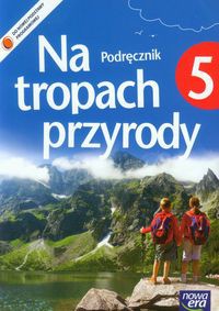 Na tropach przyrody 5 Podręcznik + dodatek Poznaj rozpoznaj