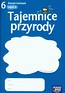 Tajemnice przyrody 6 Zeszyt ćwiczeń Część 2