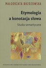 Etymologia a konotacja słowa