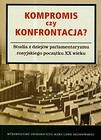 Kompromis czy konfrontacja?